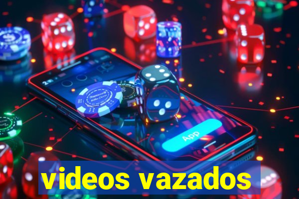 videos vazados